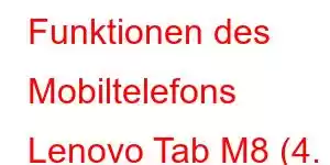 Funktionen des Mobiltelefons Lenovo Tab M8 (4. Generation).