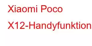 Xiaomi Poco X12-Handyfunktionen