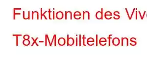 Funktionen des Vivo T8x-Mobiltelefons