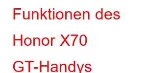 Funktionen des Honor X70 GT-Handys