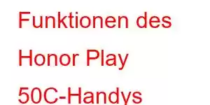 Funktionen des Honor Play 50C-Handys