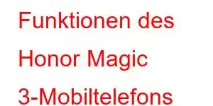 Funktionen des Honor Magic 3-Mobiltelefons