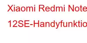 Xiaomi Redmi Note 12SE-Handyfunktionen