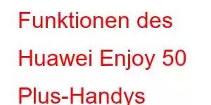 Funktionen des Huawei Enjoy 50 Plus-Handys