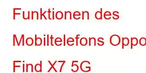 Funktionen des Mobiltelefons Oppo Find X7 5G