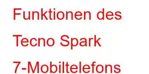 Funktionen des Tecno Spark 7-Mobiltelefons