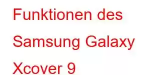 Funktionen des Samsung Galaxy Xcover 9 Pro-Handys