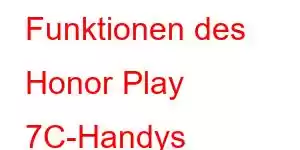 Funktionen des Honor Play 7C-Handys