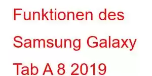 Funktionen des Samsung Galaxy Tab A 8 2019