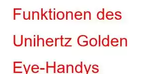 Funktionen des Unihertz Golden Eye-Handys