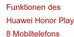 Funktionen des Huawei Honor Play 8 Mobiltelefons