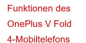 Funktionen des OnePlus V Fold 4-Mobiltelefons