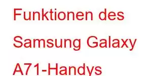 Funktionen des Samsung Galaxy A71-Handys