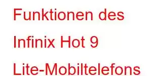 Funktionen des Infinix Hot 9 Lite-Mobiltelefons