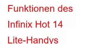 Funktionen des Infinix Hot 14 Lite-Handys