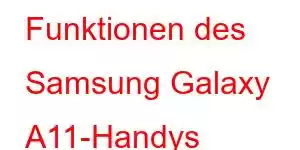 Funktionen des Samsung Galaxy A11-Handys