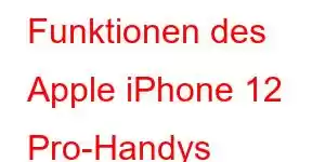 Funktionen des Apple iPhone 12 Pro-Handys