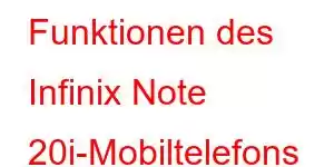 Funktionen des Infinix Note 20i-Mobiltelefons