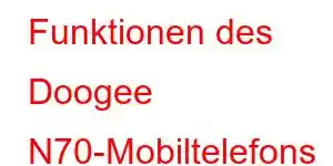 Funktionen des Doogee N70-Mobiltelefons