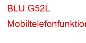 BLU G52L Mobiltelefonfunktionen