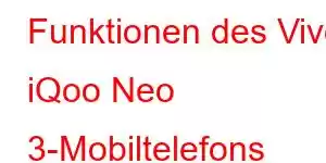 Funktionen des Vivo iQoo Neo 3-Mobiltelefons