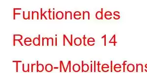 Funktionen des Redmi Note 14 Turbo-Mobiltelefons