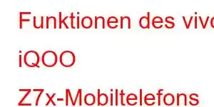 Funktionen des vivo iQOO Z7x-Mobiltelefons