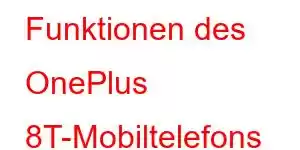 Funktionen des OnePlus 8T-Mobiltelefons