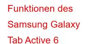 Funktionen des Samsung Galaxy Tab Active 6 Pro-Handys