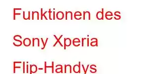 Funktionen des Sony Xperia Flip-Handys