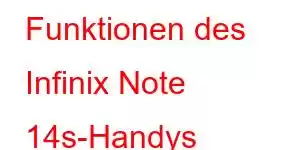 Funktionen des Infinix Note 14s-Handys