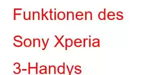 Funktionen des Sony Xperia 3-Handys