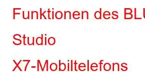 Funktionen des BLU Studio X7-Mobiltelefons