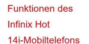 Funktionen des Infinix Hot 14i-Mobiltelefons