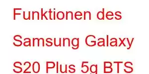 Funktionen des Samsung Galaxy S20 Plus 5g BTS Edition-Handys