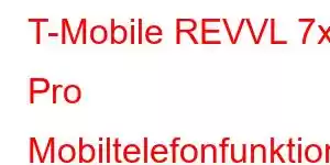 T-Mobile REVVL 7x Pro Mobiltelefonfunktionen