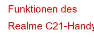 Funktionen des Realme C21-Handys