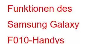 Funktionen des Samsung Galaxy F010-Handys