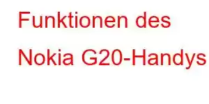 Funktionen des Nokia G20-Handys