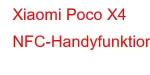 Xiaomi Poco X4 NFC-Handyfunktionen