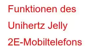 Funktionen des Unihertz Jelly 2E-Mobiltelefons