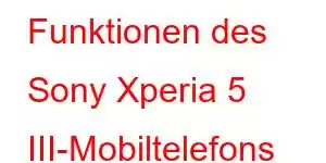 Funktionen des Sony Xperia 5 III-Mobiltelefons