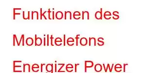 Funktionen des Mobiltelefons Energizer Power Max P8100S