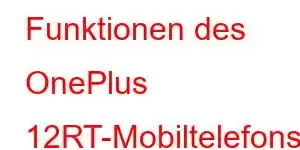 Funktionen des OnePlus 12RT-Mobiltelefons