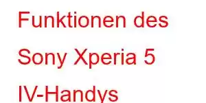 Funktionen des Sony Xperia 5 IV-Handys