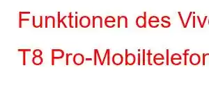 Funktionen des Vivo T8 Pro-Mobiltelefons