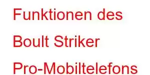 Funktionen des Boult Striker Pro-Mobiltelefons