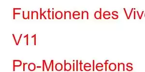 Funktionen des Vivo V11 Pro-Mobiltelefons