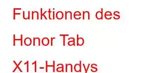 Funktionen des Honor Tab X11-Handys