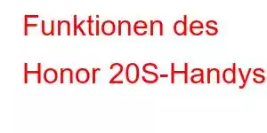 Funktionen des Honor 20S-Handys